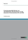 Produkt-Bild: Finanzierungsm&ouml;glichkeiten von abendf&uuml;llenden Abschlussfilmen an den deutschen Filmhochschulen HFF und DFFB