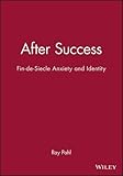 After success : fin-de-siècle anxiety and identity