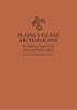 Plains Village Archaeology: Bison Hunting Farmers in the Central and Northern Plains