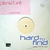 PLANET FUNK / INSIDE ALL THE PEOPLE (REMIXES PT 2)