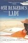 One Dangerous Lady
