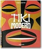 Tiki Modern (Taschen Spring)