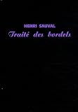 Trait� des bordels : Chronique scandaleuse de Paris