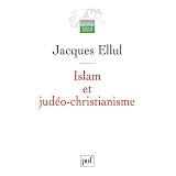 Islam et jud�o-christianismepar Jacques Ellul