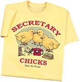 Secretary Chicks T-Shirt Shirt