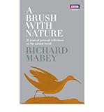 A brush with nature : 25 years of personal reflections on the natural world