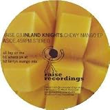 INLAND KNIGHTS / CHEWY MANGO EP
