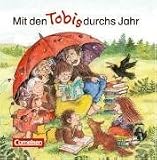 Tobi - Zusatzmaterialien: Mit den Tobi durchs Jahr - neue Rechtschreibung: Lieder. Grundschule Bayern