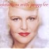 Christmas With Peggy Lee
