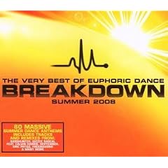 Very Best Of Euphoric Dance Breakdown Summer 2008