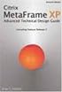 Citrix MetaFrame XP: Advanced Technical Design Guide (Advanced Technical Design Guide series)