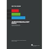 See this Sound: Audiovisuology 2