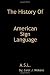 The History of American Sign Language