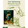 Carl Spitzweg und Wilhelm Busch: Zwei K�nstlerjubil�en. Mit einer Einleitung von Jens Christian Jensen