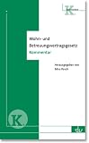 Wohn- und Betreuungsvertragsgesetz: Kommentar mit Anhang  (K 1)