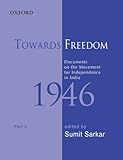 Towards freedom : documents on the movement for independence in India, 1946