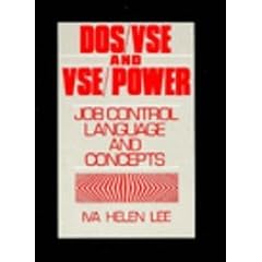 Dos/VSE and Vse/Power: Job Control Language and Concepts