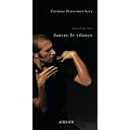 Israel Galvan, danser le silence : Une anthropologie historique de la danse flamenco