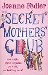 The Secret Mothers' Club