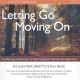 Letting Go, Moving on