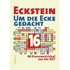 Um die Ecke gedacht 16: 66 Kreuzwortr�tsel aus der Zeit