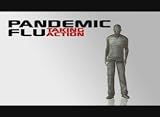 Pandemic Flu: Taking Action