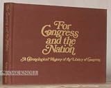 For Congress and the Nation A Chronological History of the Library of Congress