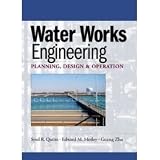 Water Works Engineering-Planning, Design and Operation