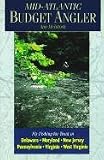 Mid-Atlantic Budget Angler: Fly-Fishing for Trout in Delaware, Ma