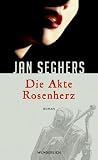 Die Akte Rosenherz - Jan Seghers