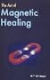 The Art of Magnetic Healing