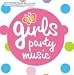 Drew's Famous: Girls Party Music (Jewl)