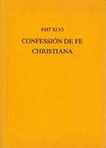 Confession de Fe Christiana (Exeter Hispanic Texts) Confession de Fe Christiana (Exeter Hispanic Texts)