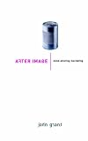 After Image: Mind-altering Marketing