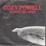 SOONER OR LATER 7 INCH (7" VINYL 45) UK POLYDOR 1981