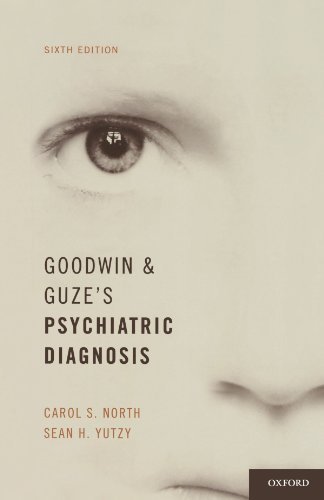 Goodwin and Guze's Psychiatric Diagnosis by North, Carol, Yutzy, Sean (2010) Paperback