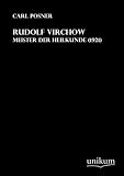 Rudolf Virchow: Meister der Heilkunde (1921)