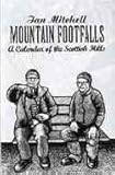 Mountain footfalls : a calendar of the Scottish hills