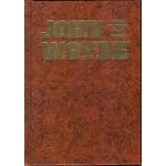 John Wayne, the actor, the man book cover