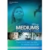 M�diums - D'un monde � l'autre