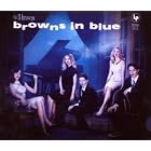 Browns in Blue by Paul Morin, Greg Anderson, Johannes Brahms, Frederic Chopin, and Claude Debussy