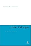 Jewish Philosophy: An Historical Introduction (Continuum Collection)