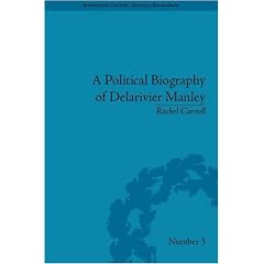 A Political Biography of Delarivier Manley