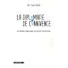 La diplomatie de connivence : Les d�rives oligarchiques du syst�me international
