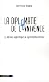 La diplomatie de connivence : Les d�rives oligarchiques du syst�me international