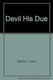 The devil has his due