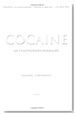 Cocaine: An Unauthorized Biography