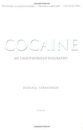 Cocaine: An Unauthorized Biography