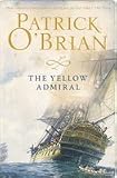 Cover of The Yellow Admiral by Patrick O'Brian 0006499643