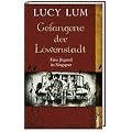 Gefangene der L�wenstadt:  Eine Jugend in Singapur